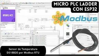 ⚡ OpenPLC Cap_22 Modbus RTU Sensor de temperatura DS18B20 y manejo de Memoria %MW, %MD y %ML OpenPLC