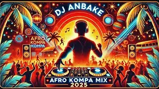 BEST AFRO  KOMPAS MIX 2025 - DJ ANBAK&Egrave;