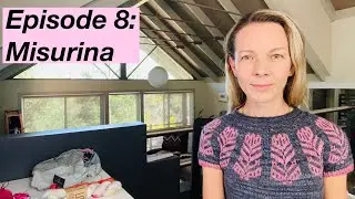 Эпизод 8: Подкаст Mostly Knitting &mdash; &laquo;Misurina&raquo; Кейтлин Хантер и &laquo;Stasis&raquo; Лейлы Рэйвен
