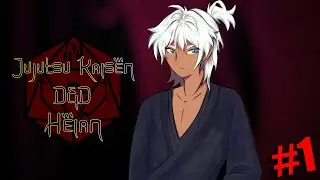 JUJUTSU KAISEN D&D: HEIAN EPISODE 1| 