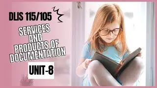 Services and products of Documentation and Information Centers |lpu dlis 115/105 khushi sohal
