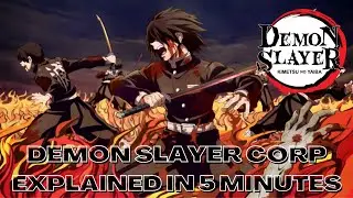 Demon Slayer Corp Explained With Alli_Bugg