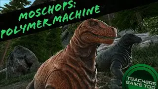 MOSCHOPS: SECRET POLYMER MACHINE