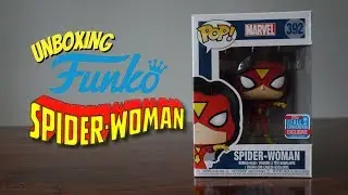 Unboxing: Funko Spider-Woman Fall Convention Exclusive