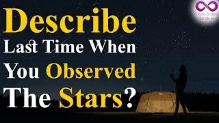 Describe a time when you observe the stars | Fiesta Endless Solutions