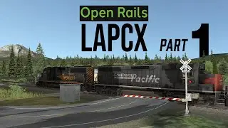 Open Rails: Southern Pacific Shasta Route LAPCX part 1 - Train Simulator