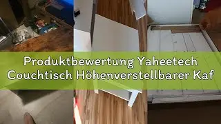 Produktbewertung Yaheetech Couchtisch H&ouml;henverstellbarer Kaffeetisch mit verstecktem Stauraum und Pl