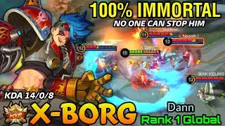 No One Can Stop Him!! X.Borg Perfect Plays - Top 1 Global X.Borg by Dann - MLBB