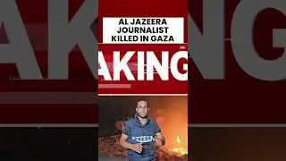 Al Jazeera Journalist Anas Al-Sharif Killed In Gaza: Israel Claims He Was A Hamas Operative