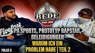 Rede – Der Podcast – Folge 6: PA Sports, Prototyp Rapstar & Beleidigungen – Rascho, DuBrock | Teil 2