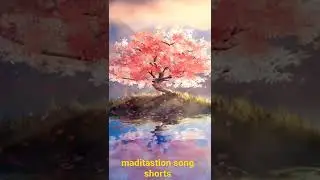 maditastion song and meditation videos#meditation  #shorts#viralshorts
