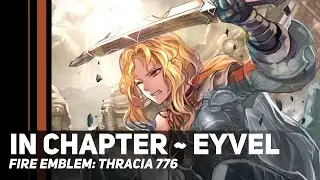 Fire Emblem: Thracia 776 - In Chapter ~ Eyvel | Orchestral Cover