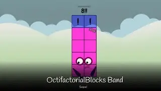 OctifactorialBlocks Band (Sequel)