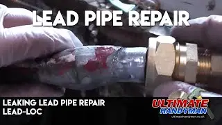 Leaking lead pipe repair | Lead-Loc