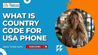 What Is the Country Code for USA Phones? | Teloz Guide