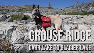 Grouse Ridge | Carr Lake to Glacier Lake