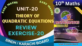 Review Ex-20 Chapter-20 (Theory of Quadratic equation) Class 10 Sindh board by ms hina .