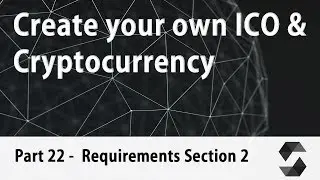 Create your own Cryptocurrency & ICO Webpage [Part 22] - Requirements Section 2