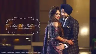 2018 Best Cinematic Ring Ceremony | Anmol & Jasmeet | KaY.B Films | Delhi
