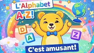 Chanson - L'alphabet A-Z - C'est amusant! Beginner French - Alphabet Song