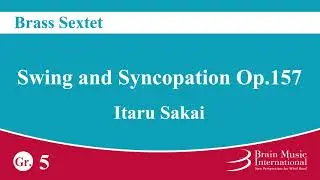 Swing and Syncopation (Op. 157) - Brass Sextet by Itaru Sakai