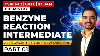 Benzyne Intermediate Reaction Part 01 | CSIR NET Chemical Science | GATE Chemistry | IIT JAM