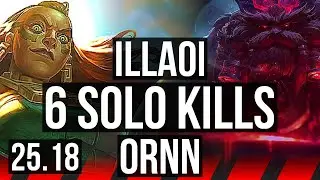 ILLAOI vs ORNN (TOP) | 6 solo kills | EUW Diamond | 25.18