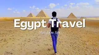 Must-Know Egypt Travel Tips