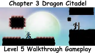 Ninja Warrior Level 5 Chapter 3 Dragon Citadel Gameplay Solutions