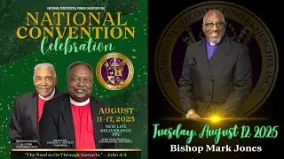 NPPCI 71st National Convention 2025 – Evening Service - Tues, Aug. 12, 2025 - Bishop Mark Jones
