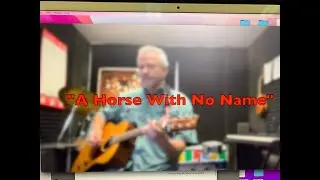 How To Play &ldquo;A Horse With No Name