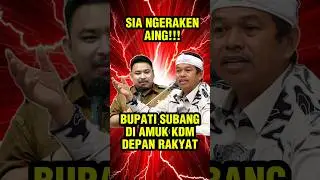 BUPATI SUBANG DI AMUK KDM DEPAN RAKYAT #dedimulyadi #dedimulyadi