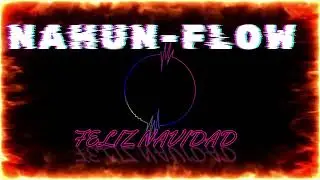 MY NAVIDAD Nahun-flow (video oficial)