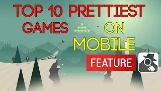 TOP 10 MOST BEAUTIFUL GAMES ON MOBILE