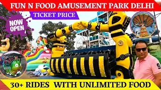 Fun and food Amusement park Delhi ticket price + Rides / Fun n food amusement park Open now fun food