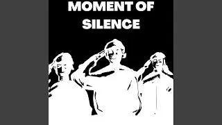 Moment of Silence