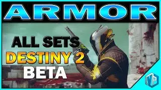 DESTINY 2 BETA - ALL THE ARMOR SETS!