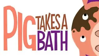 🐷 Book Read Aloud: PIG TAKES A BATH (Hello Genius)