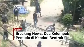 Dua Kelompok Pemuda di Kendari Bentrok