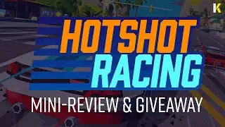 Hotshot Racing: Early 3D Racing Revival (Mini-Review & GIVEAWAY)