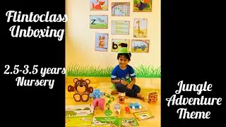 FLINTOCLASS UNBOXING || Jungle Adventure Theme|| Flintoclass for 2.5-3.5 yr old|| preschool at home
