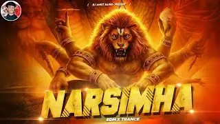 Roar Of Narsimha | EDM Trance Remix | DJ Ankit Barhi |  Mahavatar Narsimha | Sam CS | Bakti DJ Song
