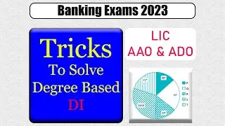 Tricks To Solve Degree Based DI | Banking Exams 2023 | LIC AAO & ADO