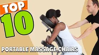Best Portable Massage Chairs in 2025 (Top 10 Picks)