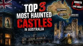 Top 10 Most Haunted Castles in Australia | Terrifying Encounters & Paranormal Activity | Horror