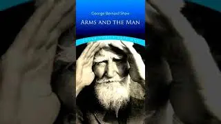 Arms and The Man by George Bernard Shaw, Summary and explanation in Kannada.