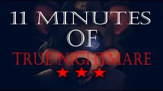 FNACEC:R - 11 minutes of True Nightmare