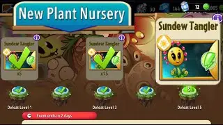 PLANTS VS ZOMBIES 2 - SUNDEW TANGLER - NEW PLANT NURSERY - gameplay - 2025