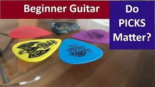 Beginner Guitar: Do guitar picks really matter?