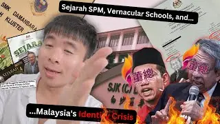 SPM History, Vernacular Schools, and Malaysia's Identity Crisis